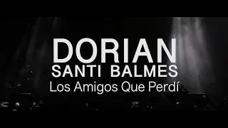 DORIAN Y SANTI BALMES "Los Amigos Que Perdí" (FESTIVAL RIO BABEL 2019)