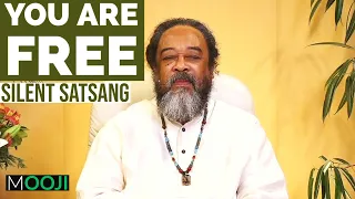 You Are FREE - Mooji - Silent Satsang (Guided Meditation)