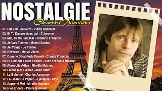 Pierre Bachelet, C Jerome, Frédéric François, Claude François - Nostalgie Chansons Francaise