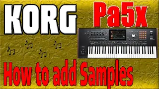 How to load Samples - Korg Pa5x