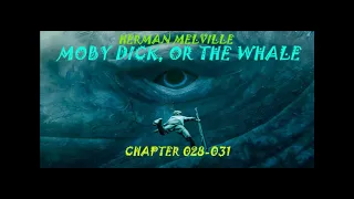 Audiobook. Moby Dick, or the Whale. Chapter 028-031.