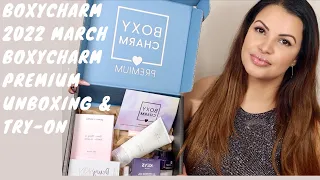 BOXYCHARM 2022 MARCH BOXYCHARM PREMIUM UNBOXING & TRY ON