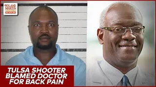 Tulsa Shooter Blamed Doctor For Back Pain, Bought An AR-15 The Day Of The Attack