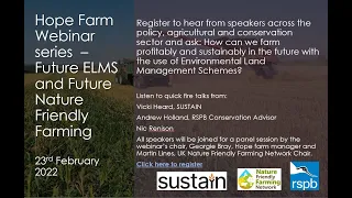 Hope Farm Technical Webinar Series 2022 - ELMS and Future Funding for Nature Friendly Farming