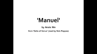 'Manuel' by Anais Nin from 'Delta of Venus' (read by Nick Pappas)