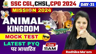 🔴Day 31 | Animal Kingdom | Mock Test | Biology For SSC CGL,CHSL CPO SI | Radhika Mam #rankersgurukul