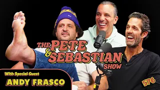 The Pete & Sebastian Show - EP 576 - "Andy Frasco" (FULL EPISODE)