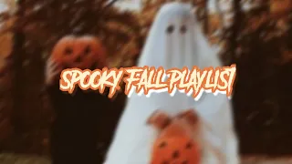 spooky fall playlist 🎃👻