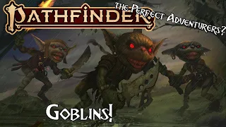 Pathfinder Lore - Goblins!