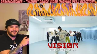 DREAMCATCHER - "VISION" Dance Video (Moving ver.) Reaction!
