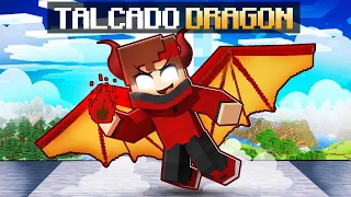 Devenir TALCADO DRAGON sur Minecraft !