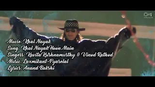 Khalnayak Hoon Main | Lyrical Video | Sanjay Dutt, Madhuri Dixit | Kavita K, Vinod Rathod |Khalnayak