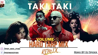 Taki Taki ।। Hard Trap Beat Mix ।। DJ Remix Song ।। Remix By DJ Spider ।।