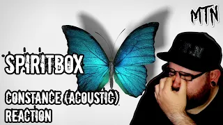 THIS BROKE ME! - SPIRITBOX - CONSTANCE (ACOUSTIC) - REACTION - YES I CRIED A LOT!