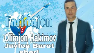 Olimjon Hakimov - Faridajon / Олимҷон Ҳакимов - Фаридажон [Жавлон Барот шеъри ]