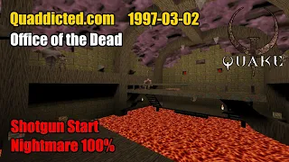 Quaddicted - 1997-03-02: obiwan2.zip - Office of the dead (Nightmare 100%)