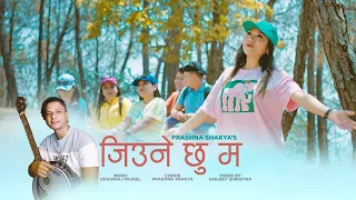 Jiune chu ma | Prashna Shakya Official Song | Udayaraj Paudel