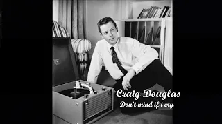 Craig Douglas - Don't Mind If I Cry 1969