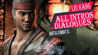 MORTAL KOMBAT XL - LIU KANG ALL INTROS DIALOGUES✔️4K ᵁᴴᴰ 60ᶠᵖˢ PS5