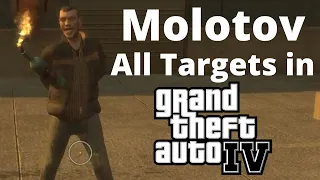 GTA IV - Molotov All Targets