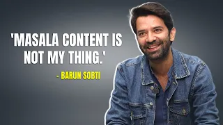 'I am doing a light-hearted show next.' : Barun Sobti'S Most Unfiltered Interview | Exclusive