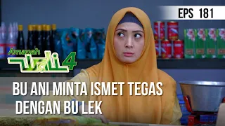 AMANAH WALI 4 - Bu Ani Minta Ismet Tegas Dengan Bu Lek