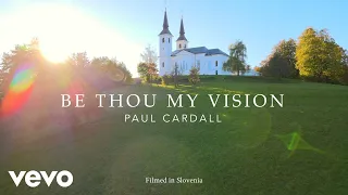 Paul Cardall - Be Thou My Vision (Official Video)