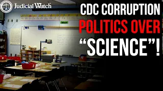 CDC IS CORRUPT: Docs Show Collusion with Teachers Unions!