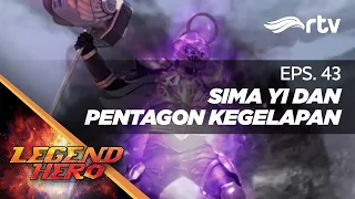 Legend Hero RTV : Sima Yi dan Pentagon Kegelapan