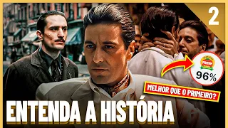 Saga O Poderoso Chefão | Entenda a História de Todos os Filmes | PT. 2