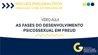 As Fases Psicossexuais - Profa° Cristiane Teodoro - (Aula Gravada) - Turma Freud