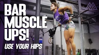 Make Your Bar Muscle Ups Easier! USE YOUR HIPS