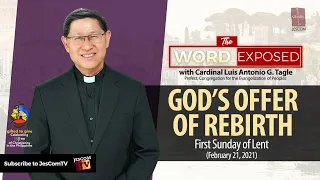 GOD'S OFFER OF REBIRTH - The Word Exposed with Cardinal Tagle (February 21, 2021)