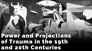 Power and Projections of Trauma in the 19th and 20th Centuries