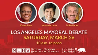 2022 LA Mayoral Debate hosted by NUHW & Courage California
