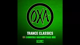 Trance Classics - OXA  Sonntagnachmittags Mix - DJ Cirillo