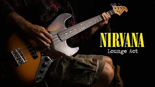 Nirvana - Lounge Act (Bass Cover) Marcelo Barcellos