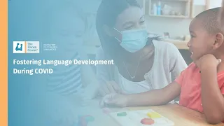 Fostering Language Development During COVID | Early Childhood Settings | The Hanen Centre