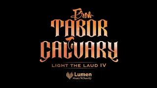 ♫Đêm nhạc Phục Sinh | ⛰Light the Laud IV: from TABOR to CALVARY ✝️ | LUMEN CHOIR | 21-4-2024 | Sub