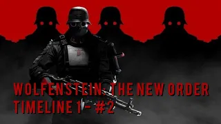 Wolfenstein: The New Order (TIMELINE 1) #2