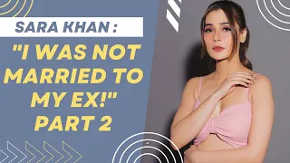 Sara Khan : "My EX had an affair with my Co Worker!"