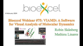 Bioexcel webinar #75: VIAMD: A Software for Visual Analysis of Molecular Dynamics