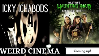 Icky Ichabod’s Weird Cinema #109 - Movie Review - Haunting Hour: Don’t Think About It (2007)