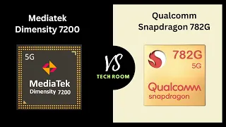 Snapdragon 782G VS Dimensity 7200 | Which is best?⚡| Mediatek Dimensity 7200 Vs Snapdragon 782G