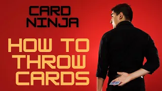 How to Throw Cards - CARD NINJA