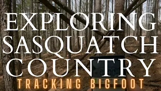 Exploring Sasquatch Country | How to Track Sasquatch In the Ozarks