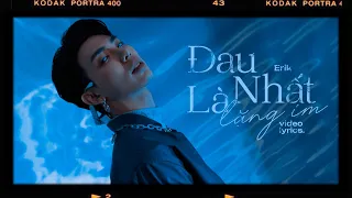 Đau Nhất Là Lặng Im - Erik [Lyrics Video] Mưa.