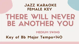 There will never be another you - Jazz KARAOKE (Instrumental backing track) - female key