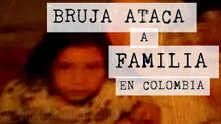 Bruja ataca a Familia en Colombia