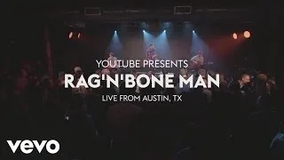 Rag'n'Bone Man - The Fire (Live from YouTube at SXSW 2017)